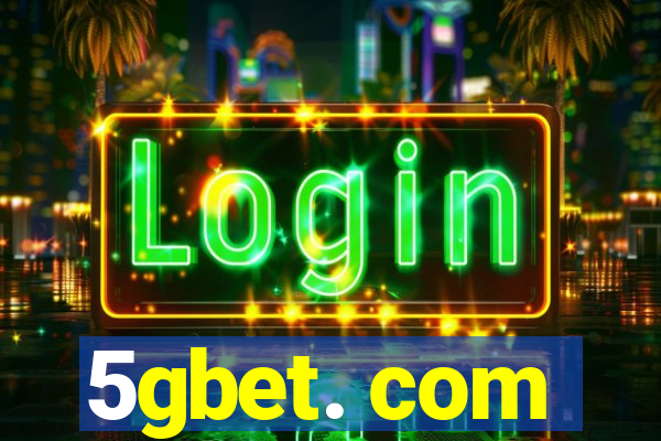 5gbet. com